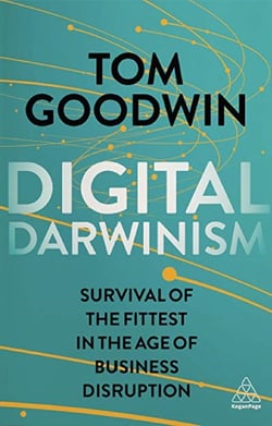 Book cover of Digital Darwinism by Tom Goodwin